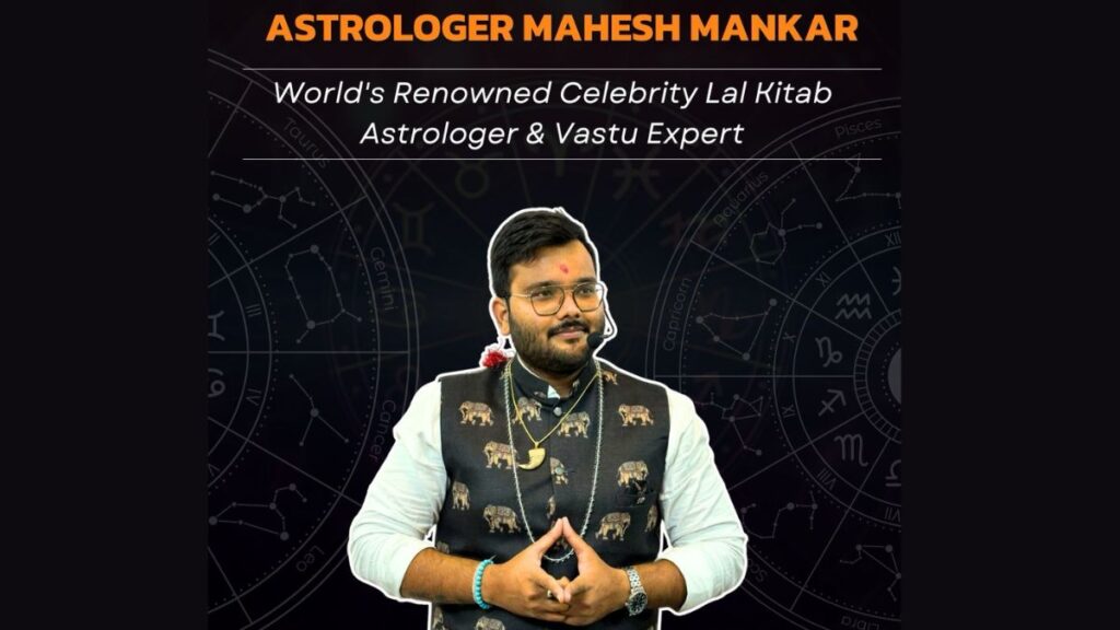 Astrologer Mahesh Mankar – Celestial Insights: Best Lal Kitab Astrologer in India