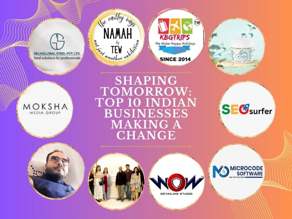 Shaping Tomorrow: Top 10 Indian Businesses Making a Change