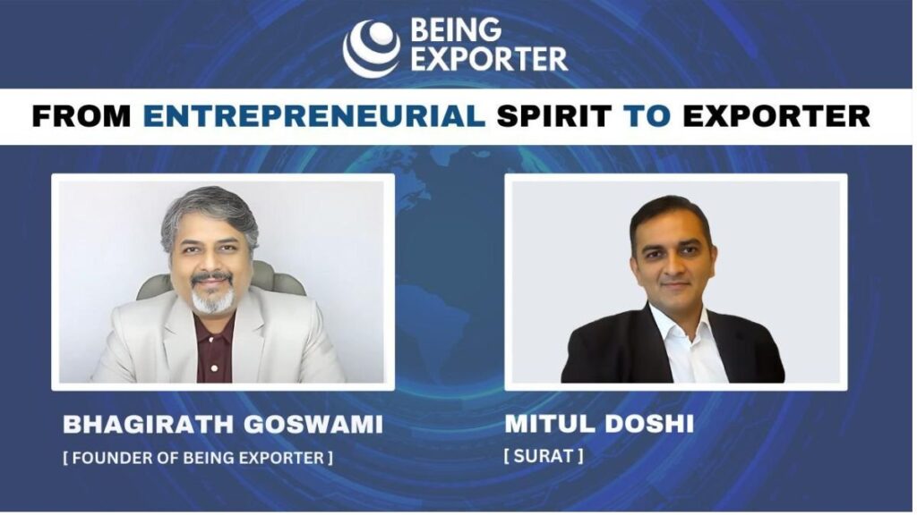 Mitul Doshi – Navigating Success in the Export Odyssey